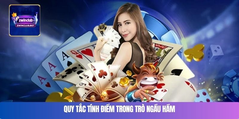 Quy tắc tính điểm trong trò ngầu hầm