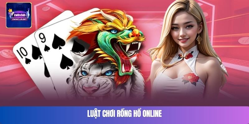 Luật chơi Rồng Hổ online