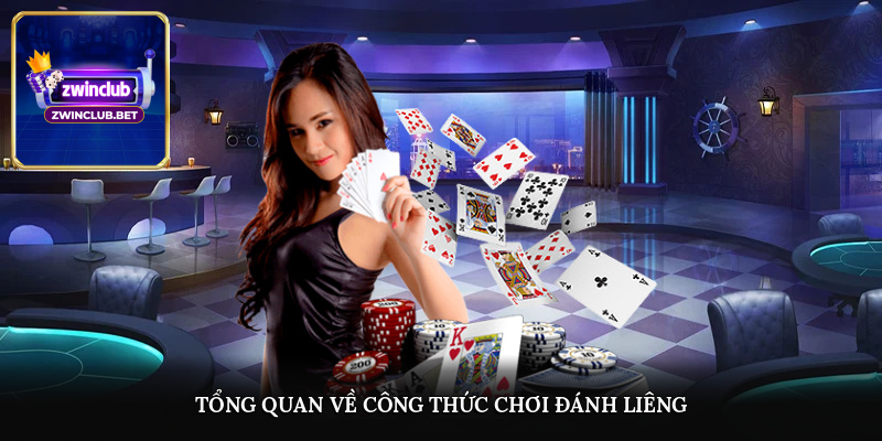 Tổng quan về công thức chơi đánh liêng