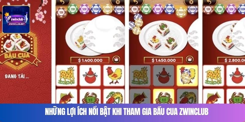 Những lợi ích nổi bật khi tham gia bầu cua Zwinclub