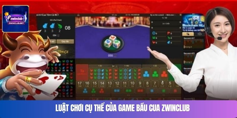 Luật chơi cụ thể của game bầu cua Zwinclub