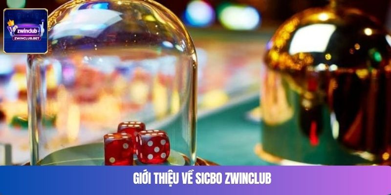 Giới thiệu về Sicbo Zwinclub
