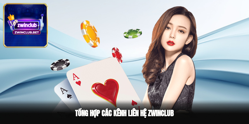 Tổng hợp các kênh liên hệ Zwinclub